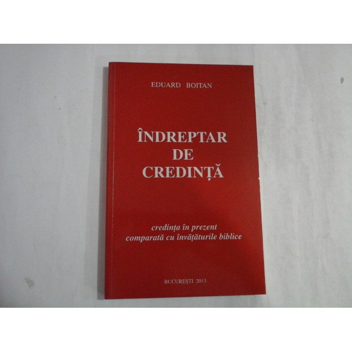 INDREPTAR DE CREDINTA - EDUARD BOITAN